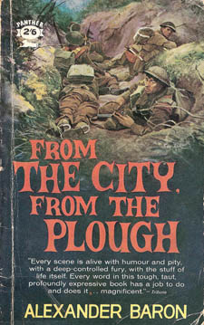 Alexander Baron's From The City From The Plough 